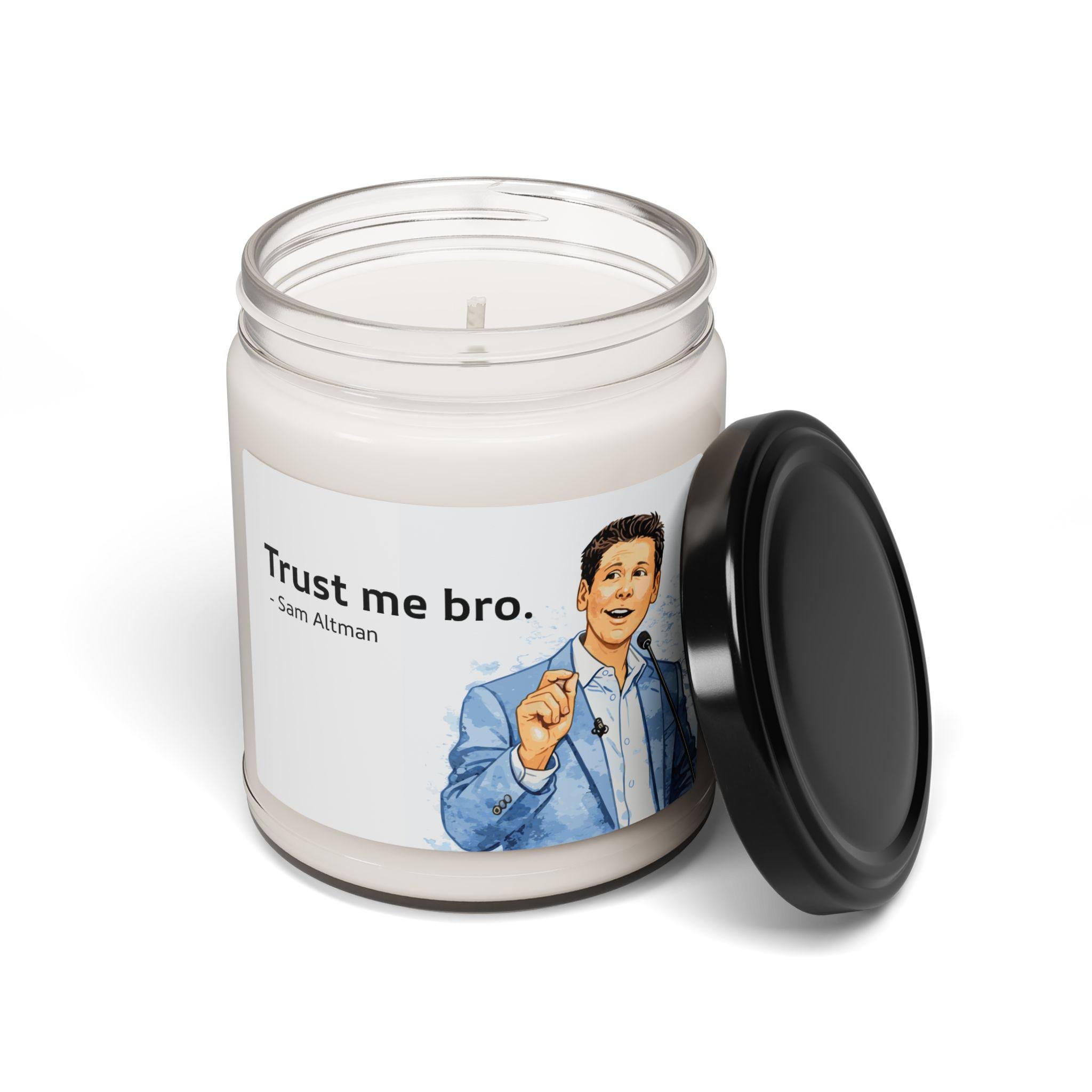 Sam Altman Trust Me Bro Candle, Funny AI Tech Meme Candle, Gag Gift for Programmers and Tech Bros, Dorm Room Decor, 12 oz Scented Candle