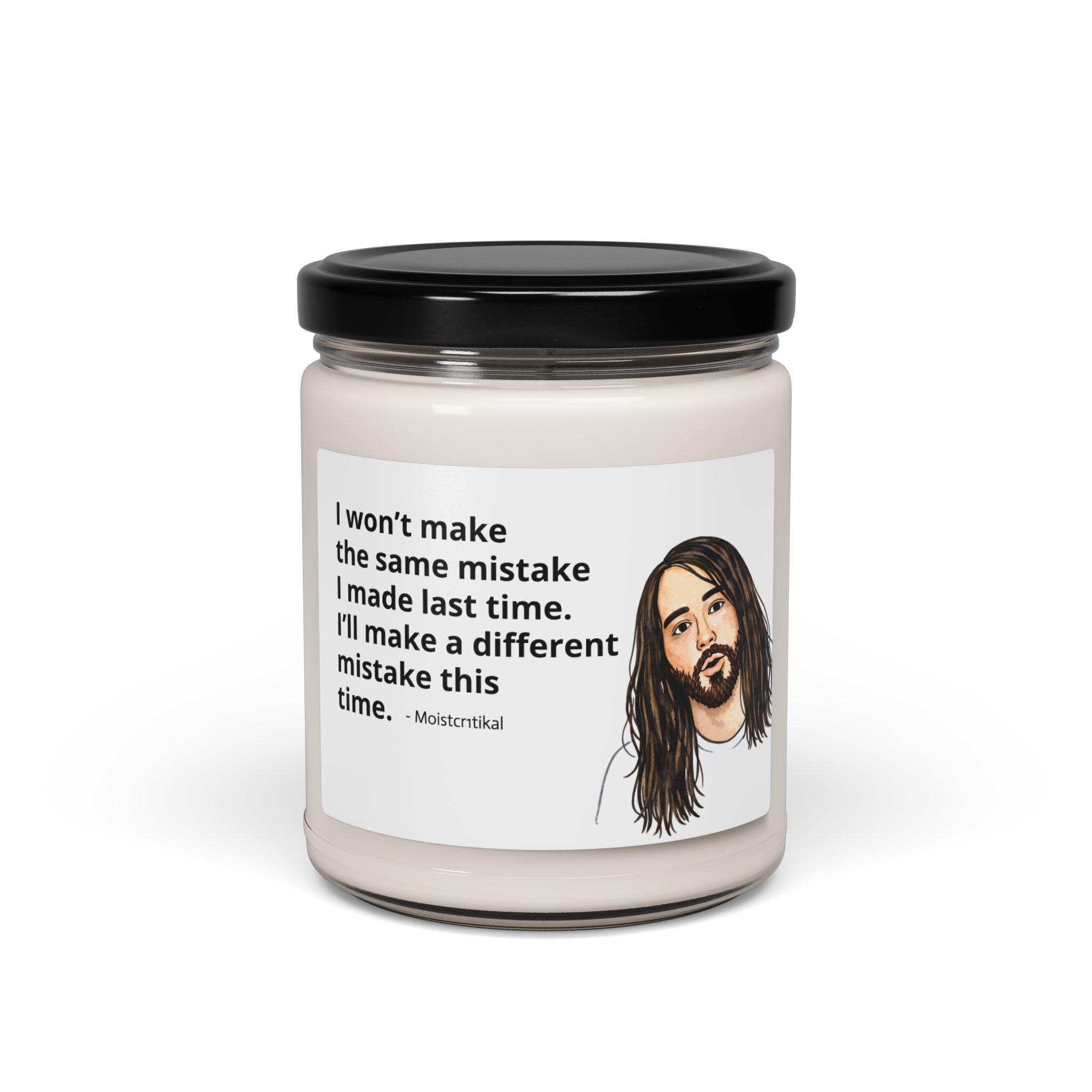 MoistCr1TiKaL Candle, I Won't Make the Same Mistake Quote, Funny Penguinz0 Merch, Streamer Meme Gift, 12 oz Scented Candle